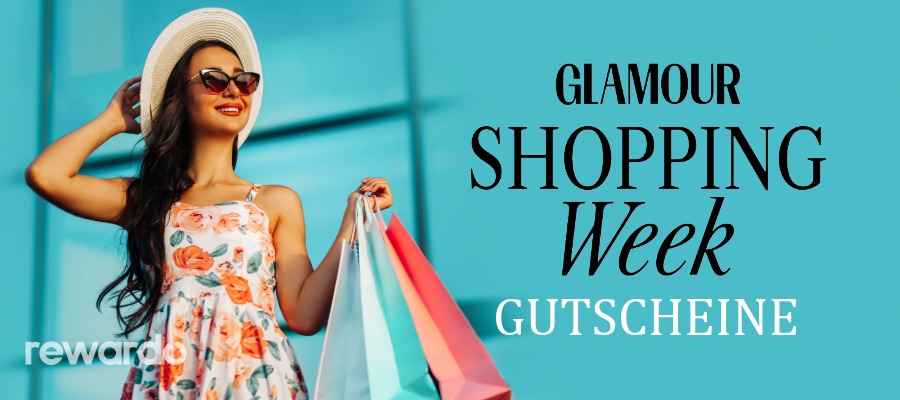 Mit dem GLAMOUR Shopping Week Gutscheinen und dem Cashback von rewardo.ch doppelt sparen!