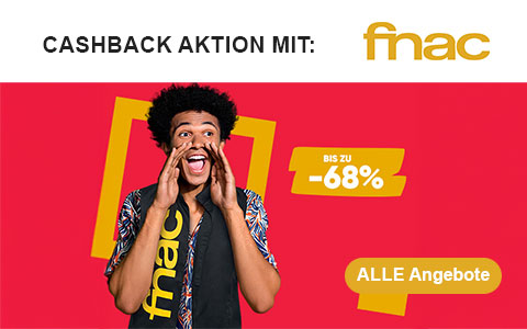 Bis zu 8 % Cashback bei Fnac – Jetzt bei den Cashback Aktionen sparen! 