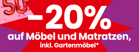 Conforama Deal: 20% Rabatt auf Möbel, Matratzen, Gartenmöbel